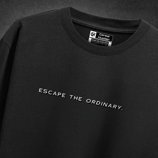 Escape The Ordinary Oversized T-Shirt