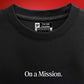 On A Mission Oversized T-Shirt